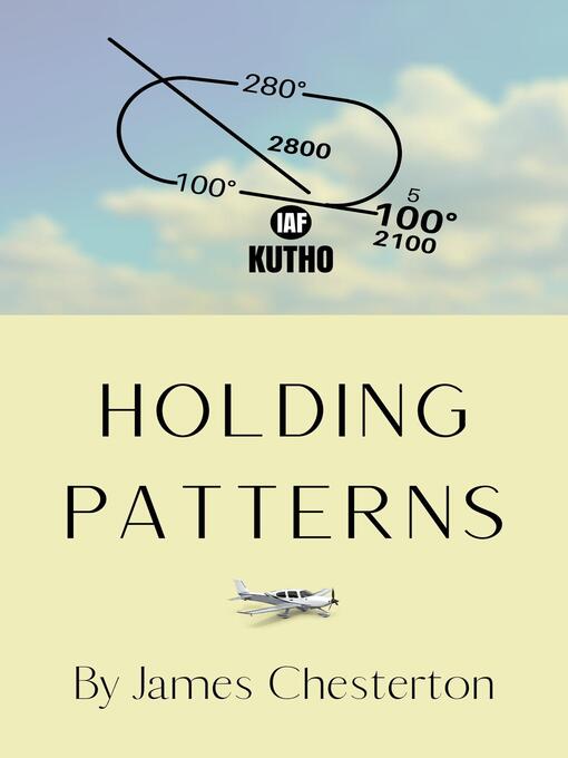 Title details for Holding Patterns by James Chesterton - Available